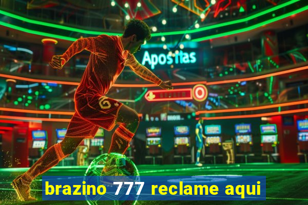 brazino 777 reclame aqui